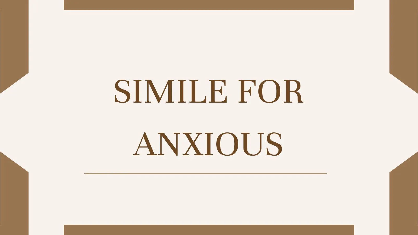 Simile for Anxious