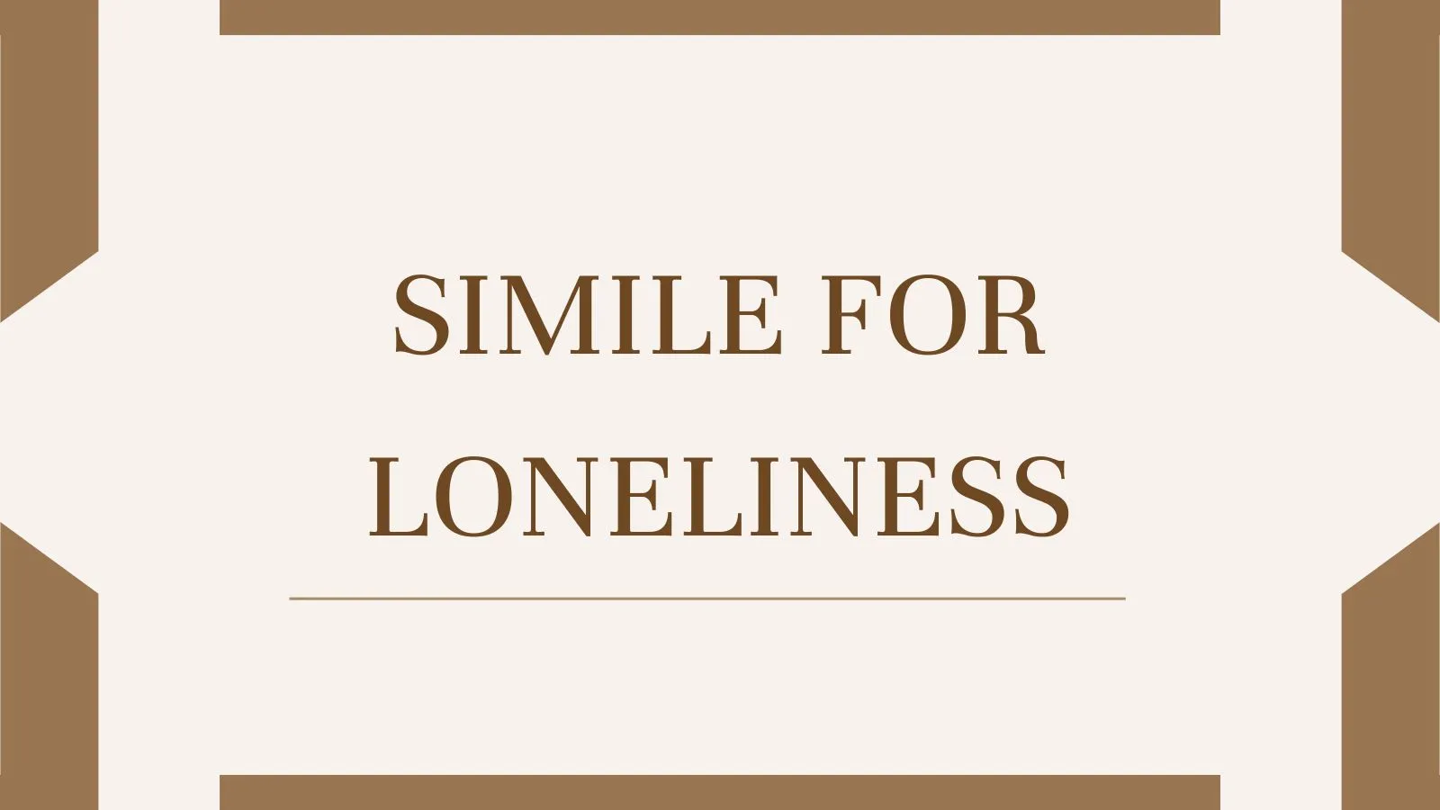 Simile for Loneliness