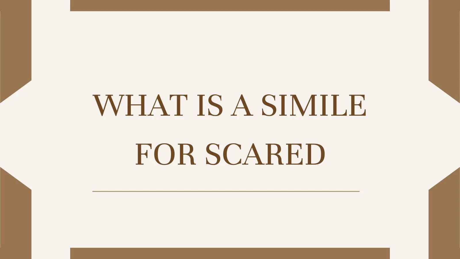 What is a Simile for Scared