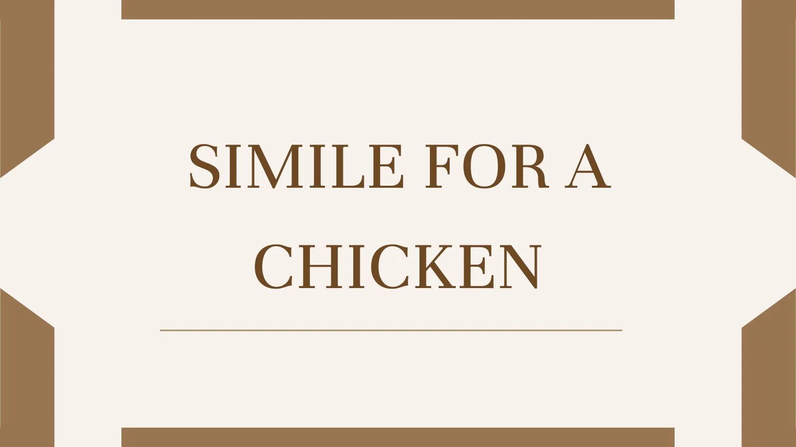 Simile for a Chicken