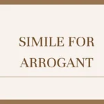 Simile for Arrogant