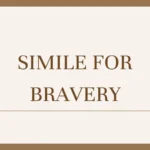 Simile for Bravery