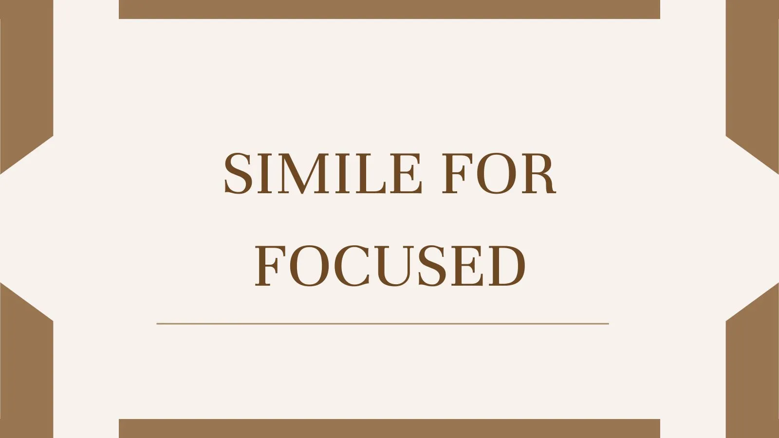 Simile for Focused