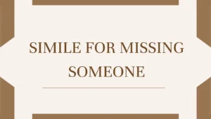 Simile for Missing Someone