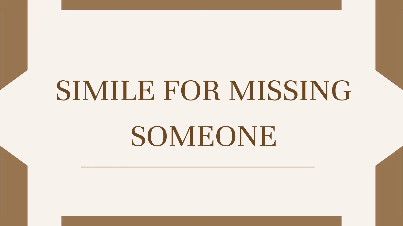 Simile for Missing Someone
