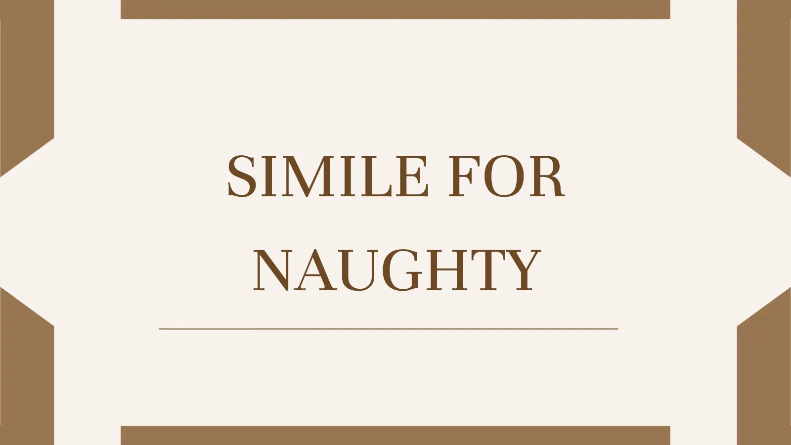 Simile for Naughty