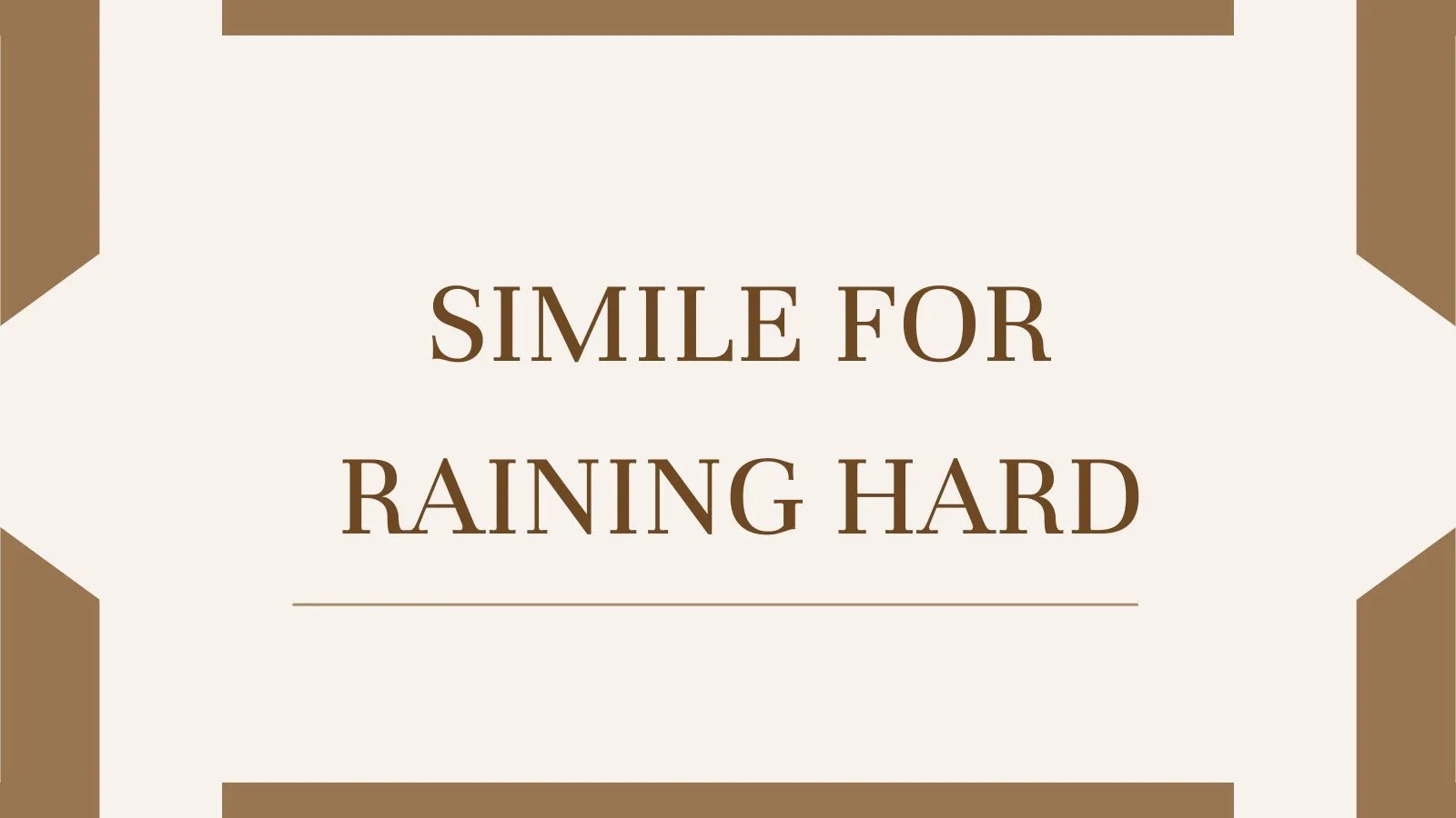 Simile for Raining Hard