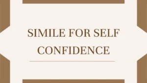 Simile for Self Confidence