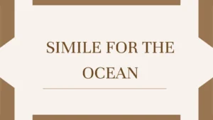 Simile for The Ocean
