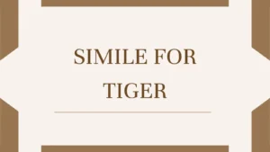 Simile for Tiger