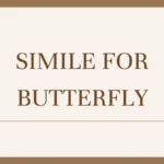 Simile for Butterfly