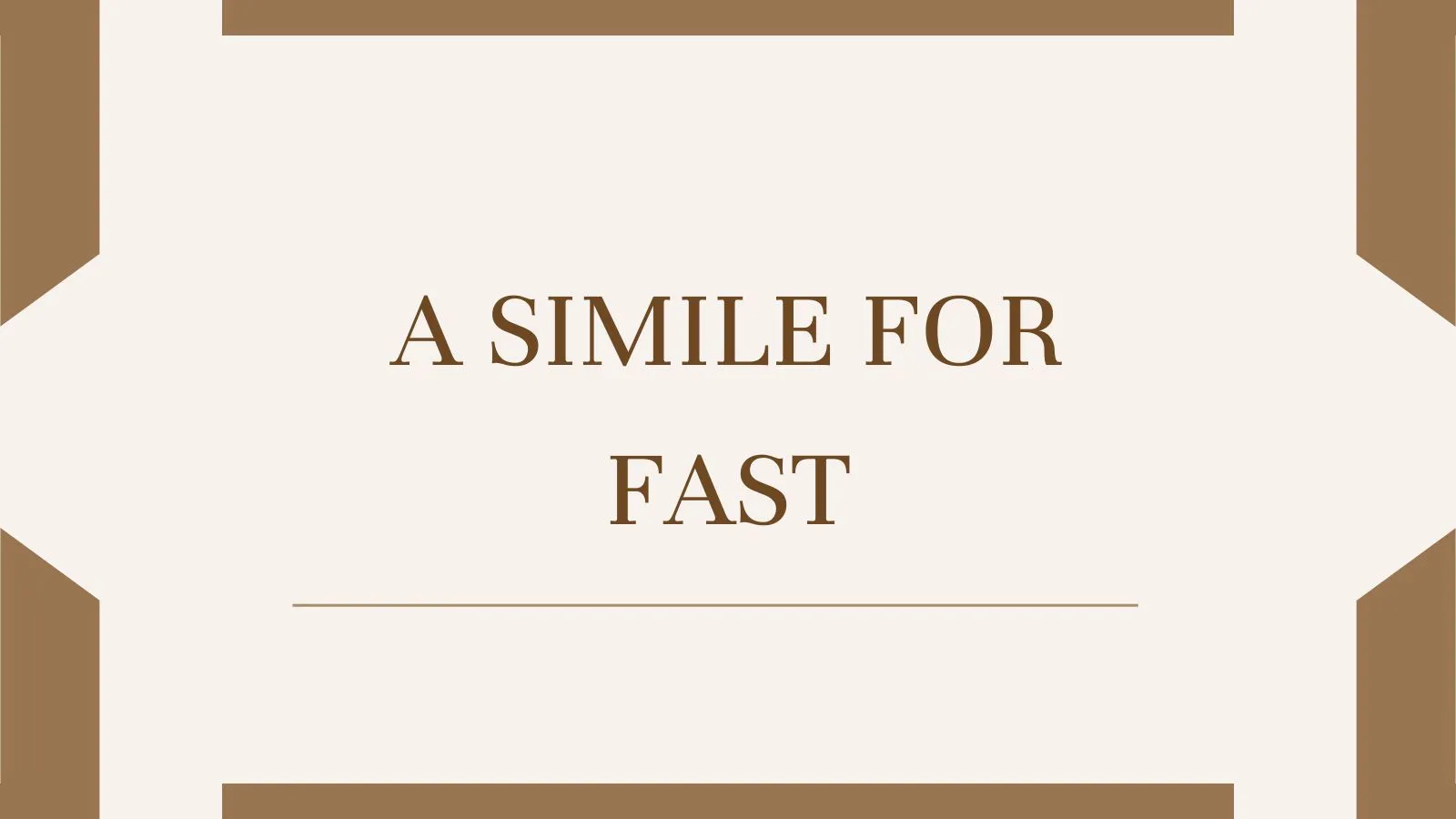 A Simile for Fast