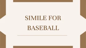 Simile for Baseball