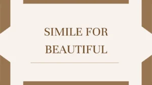 Simile for Beautiful