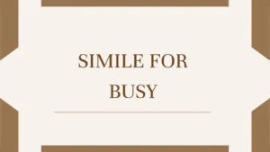 Simile for Busy