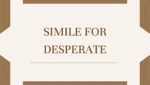 Simile for Desperate