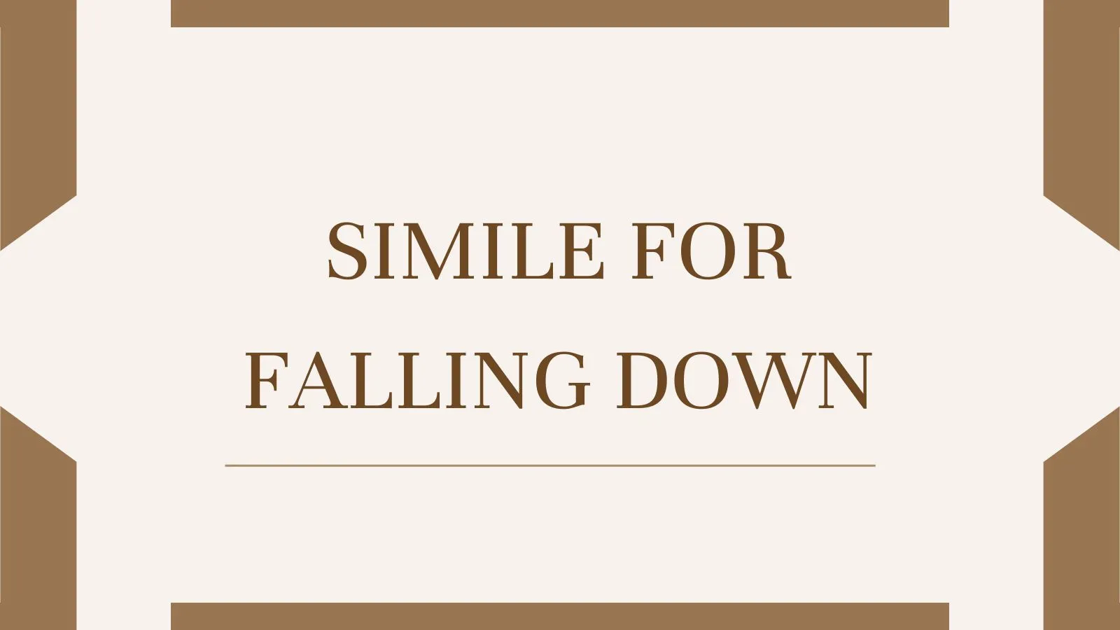 Simile for Falling Down