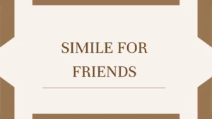 Simile for Friends