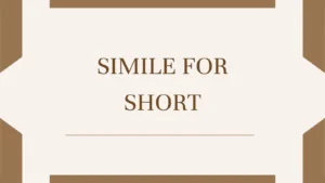 Simile for Short