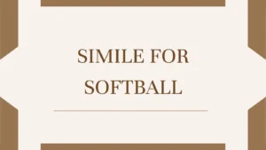 Simile for Softball