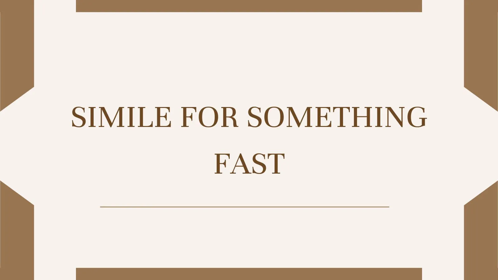 Simile for Something Fast