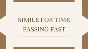 Simile for Time Passing Fast