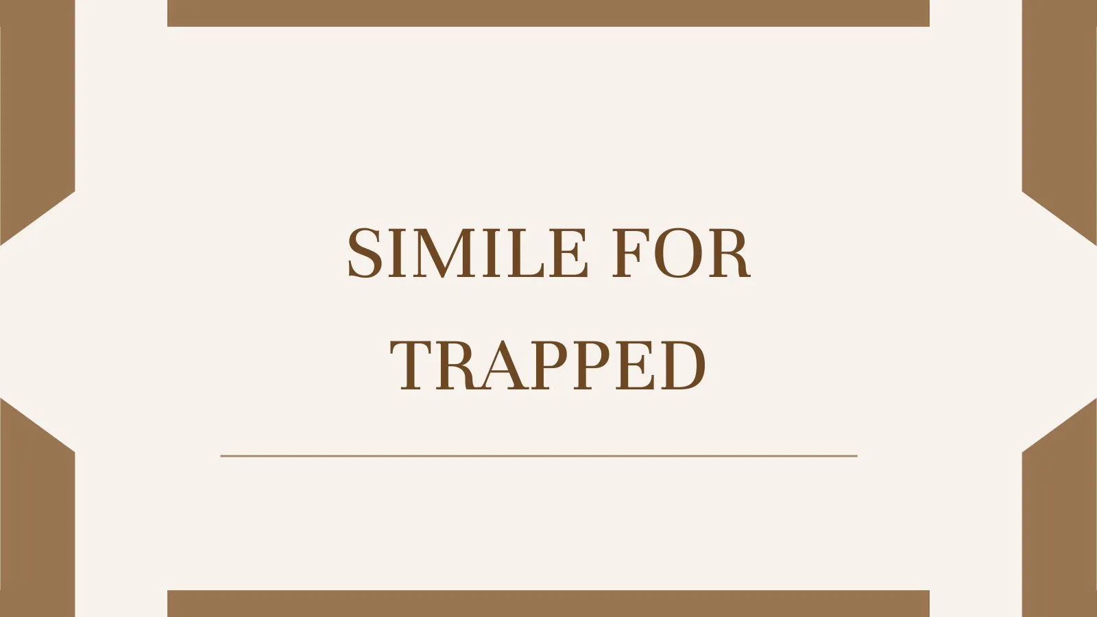Simile for Trapped
