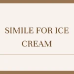 Simile for Ice Cream